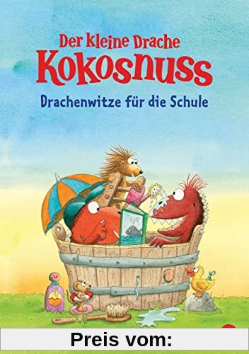 Der kleine Drache Kokosnuss – Drachenwitze für die Schule (Drachenstarke Witzebücher, Band 3)